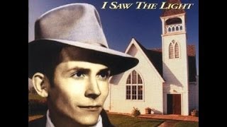 Hank Williams Sr - I Saw The Light (Lyrics)