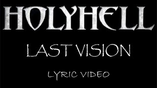 HolyHell - Last Vision - 2009 - Lyric Video