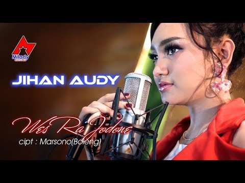 Download Lagu Jihan Audy Wes Ra Jodone Mp3 Gratis