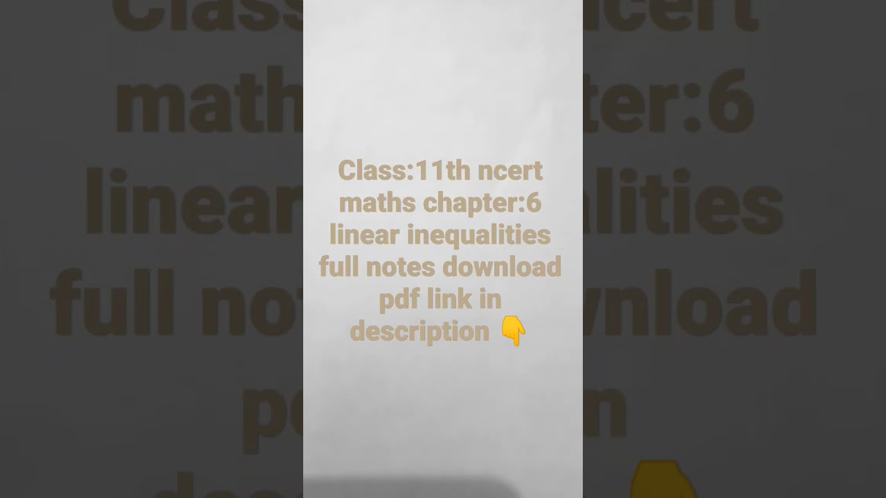 link in description for download class:11th ncert maths chapter:6 linear inequalities full notes.