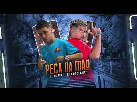 🟢 CL NO BEAT, BOCA DE SEAWAY - PEÇA NA MÃO #funk #tocahit #bregafunk2022