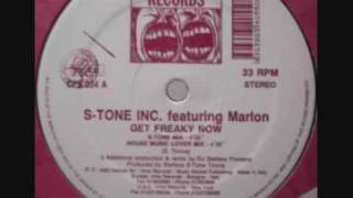 S-Tone Inc. Featuring Marlon - Get Freaky Now (S-Tone Mix) 1992