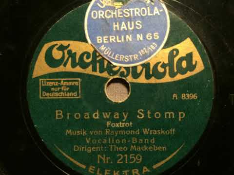 Vocalion-Band, Ltg. Theo Mackeben, Broadway Stomp, Foxtrot, Berlin, 1929