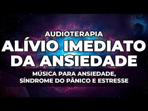 PODEROSA FREQUÊNCIA para ALÍVIO do PÂNICO, ANSIEDADE, DEPRESSÃO