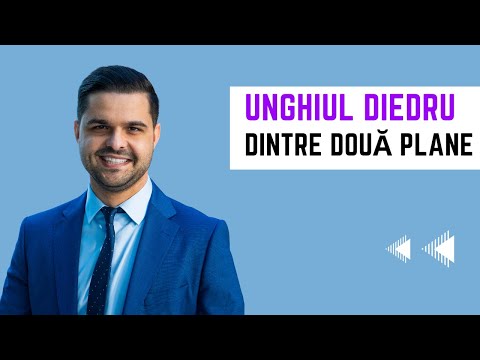 Teorie: Unghiul dintre doua plane. Unghiul diedru