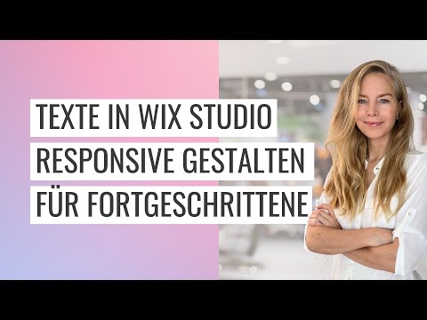 Texte responsive gestalten in Wix Studio für Webdesigner und Fortgeschrittene