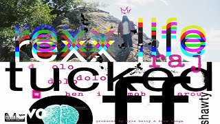 Rexx Life Raj - Tucked Off Shawty / Touchdown (Audio)