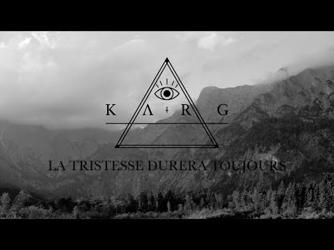 Karg - La tristesse durera toujours feat. Dominik // Downfall Of Gaia (Official Music Video)