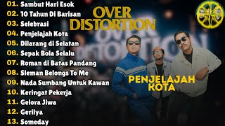 Download lagu OVER DISTORION FULL ALBUM | LAGU TERBAIK TERPOPULER 2026 mp3
