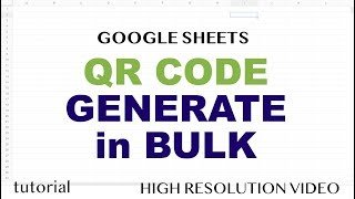 Google Sheets - QR Code - Generate QR Images with a Formula