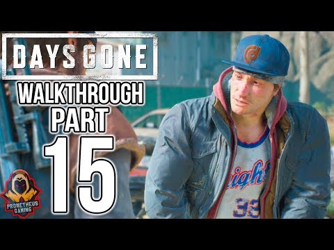 DAYS GONE Gameplay Walkthrough PART 15 | Walkthrough No Commentary