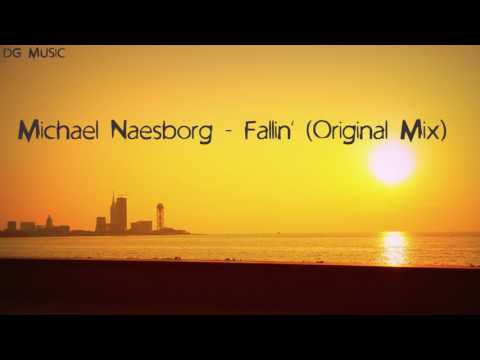 Michael Naesborg - Fallin' (Original Mix)
