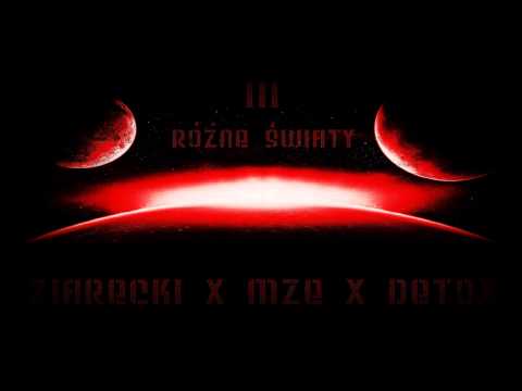 Ziarecki x Detox x MzE - III Różne światy [Prod. Gregor]