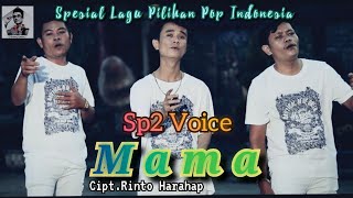 Download lagu Sp2 Voice || Mama || Cipt.Rinto Harahap || Lagu Pop Indonesia Terbaik mp3 Download lagu Sp2 Voice || Mama || Cipt.Rinto Harahap || Lagu Pop Indonesia Terbaik mp3