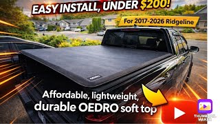 RIDGELINE New OEDRO Softop! Install and Review! Quick 10 min install!  AFFORDABLE 