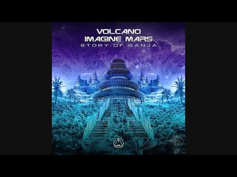 Volcano & Imagine Mars - Story of Ganja ᴴᴰ