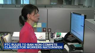 FTC bas noncompete clause ban for most employees