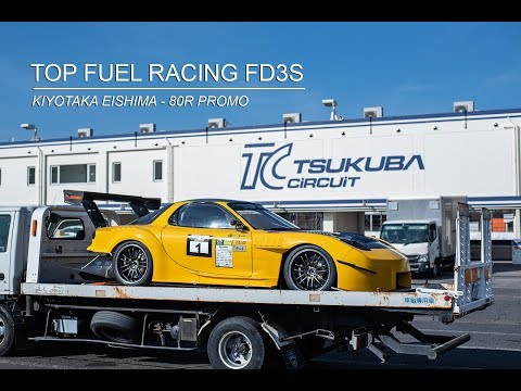 Top Fuel Racing FD3S - Kiyotaka Eishima 80R Promo
