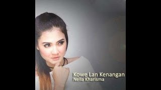 Nella Kharisma - Kowe Lan Kenangan  (Lagu Koplo Jaman Now) #Terbaru
