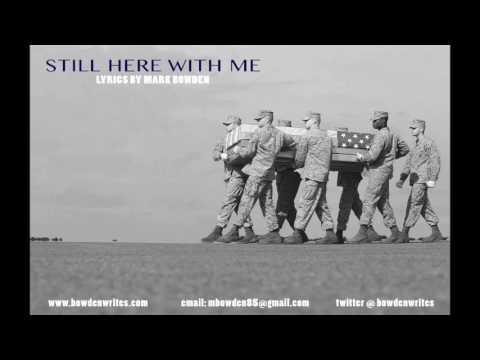 2016 Memorial Day Tribute for Parents of fallen Soldiers (Still Here With Me - Mark Bowden)
