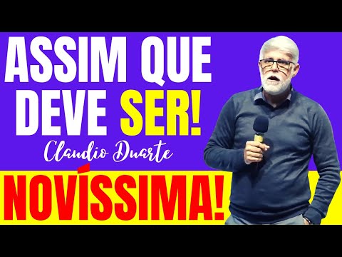 Pastor Cláudio Duarte, É ASSIM QUE TEM QUE SER , claudio duarte 2023 2024