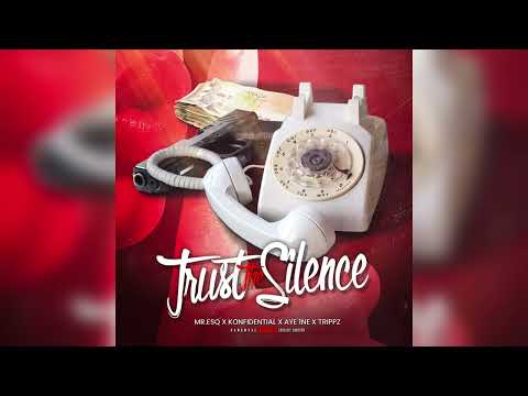 Konfidential x Mr Esq - “Trust the Silence” ft. Aye1ne & Trippz [Official Audio]