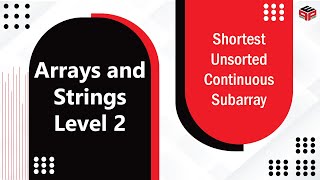 YouTube video 'Shortest Unsorted Continuous Subarray || Leetcode'