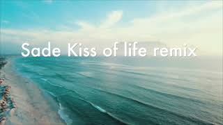 Download lagu Sade Kiss Of Life Remix mp3