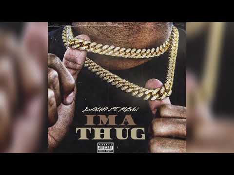 DaOCHO - IMA THUG FEAT. MBNel (Prod. By YR BEATS)