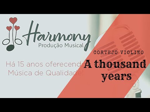 Cortejo Violino - A thousand years