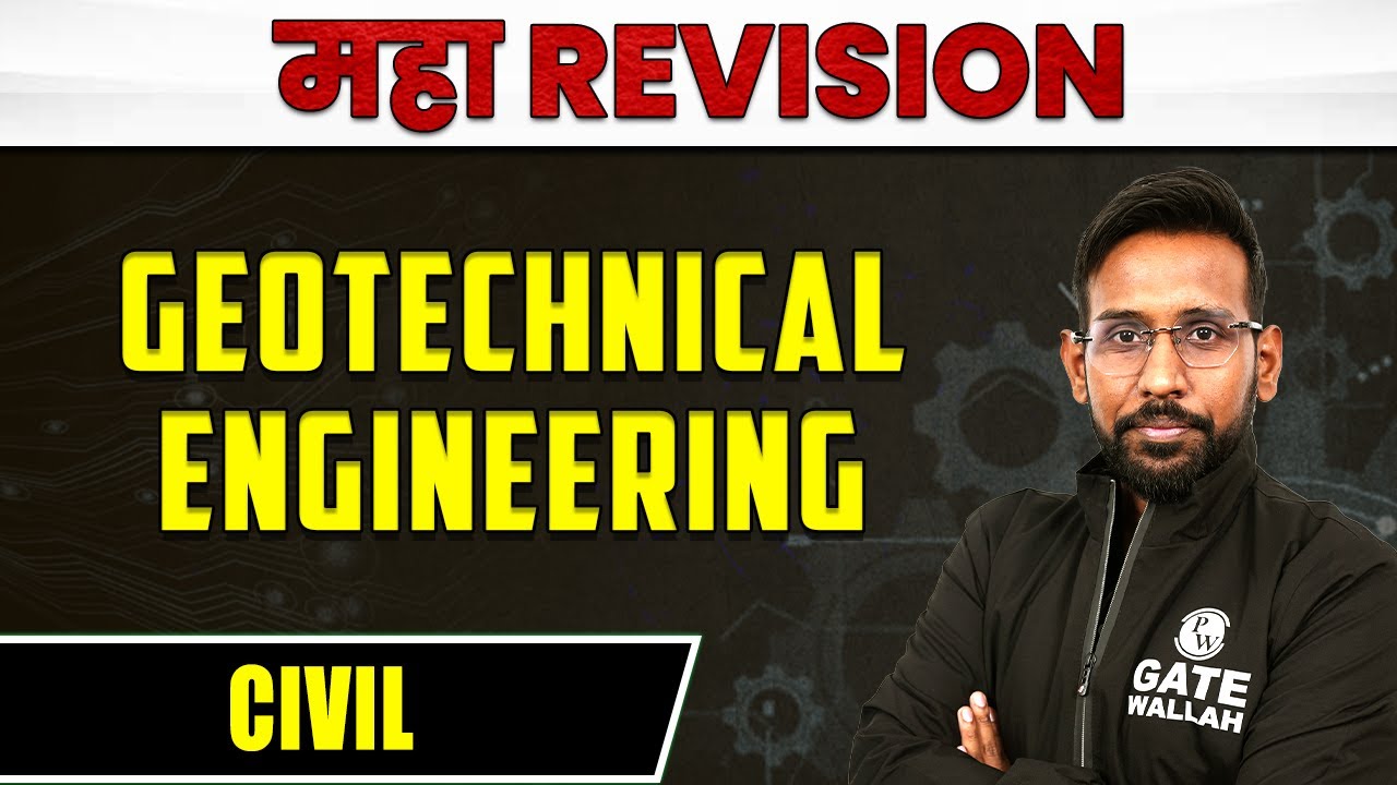 Geotechnical Engineering | Civil | MAHA Revision