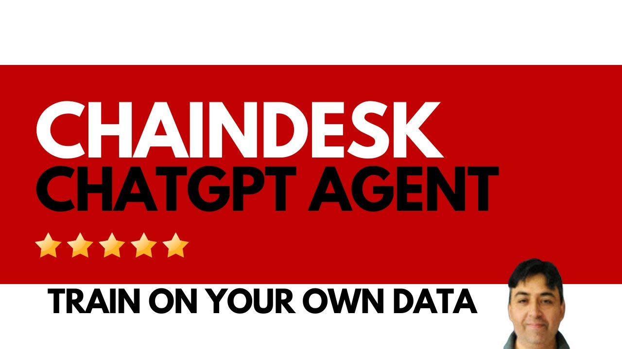 Train ChatGPT Agent on Your Custom Data - No Coding Required - ChainDesk