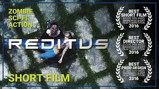 Reditus | Award-winning Sci-Fi Zombie Action Short Film shot on a Samsung S7 Smartphone