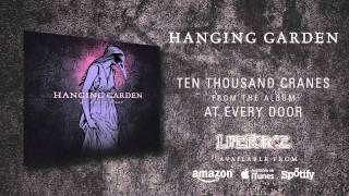 HANGING GARDEN - Ten Thousand Cranes (album track)