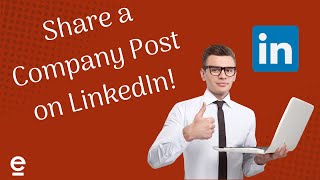 How to Share a Company LinkedIn Post for 2023!