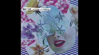 Ben Lee - Nothing Much Happens (Radio Edit) [1999]