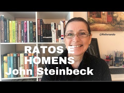 Ratos e Homens - John Steinbeck - #projetolendojohnsteinbeck - #7