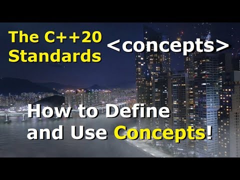 C++20 Concepts #02: How to Define and Use Concepts