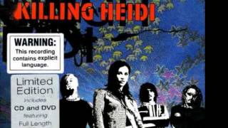 Killing Heidi - Burnt