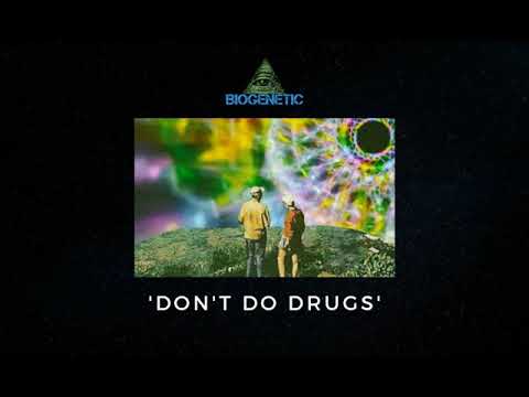 Biogenetic - Don't Do Drugs (Original Mix)