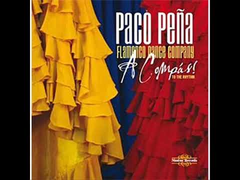 Paco Peña & Flamenco Dance Company - Cantiñas