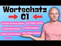 DAS Brauchst Du Für Das C1 Niveau I Wortschatz C1 Lernen