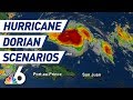 Hurricane Dorian Scenarios Breaking Down Storm S Path Storm Surge Euro Model NBC 6