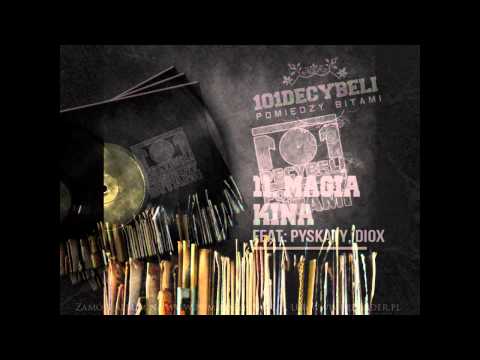 101 Decybeli-Magia kina ft. Diox ,Pyskaty cuty Dj Who?List?