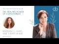 The Healing Power Of Forgiveness With Barbara J  Hunt