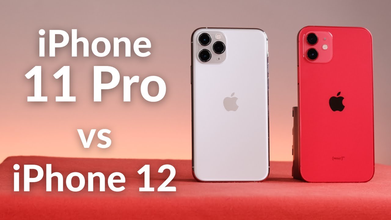 iPhone 12 vs iPhone 11 Pro: A Tough Choice