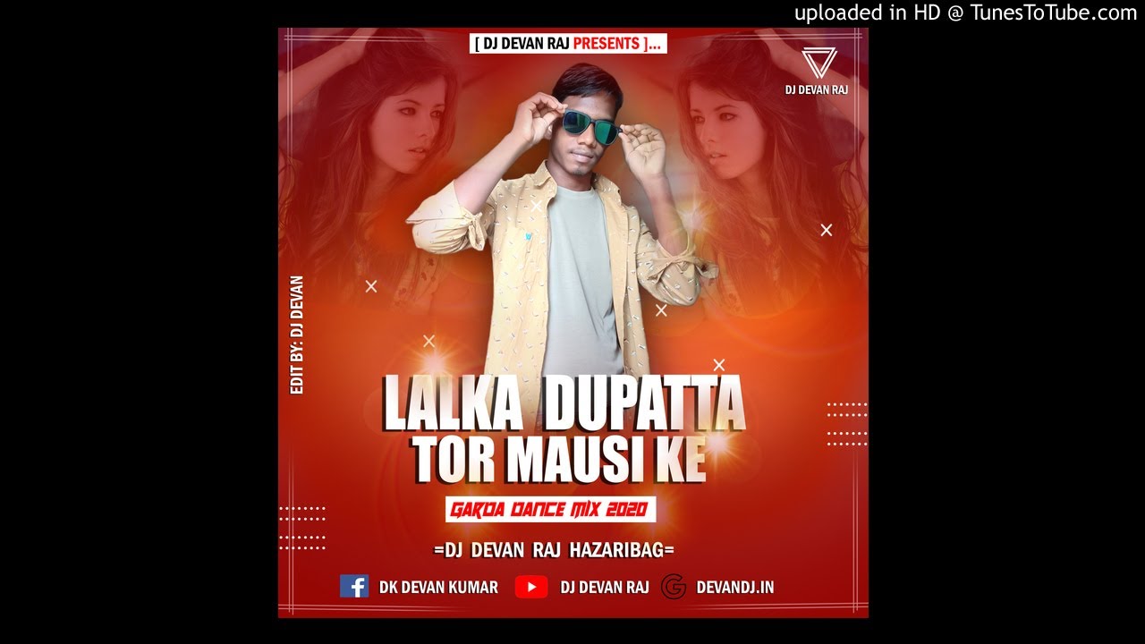 Lalka Dupatta Tohra Mausi Ke- Hard Bass Road Show Mix By Dj Devan Raj