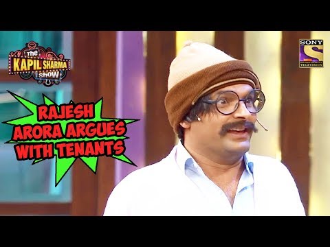 Rajesh Arora Argues With Tenants - The Kapil Sharma Show