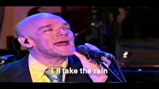 R.E.M.-I´ll take the rain, lyrics