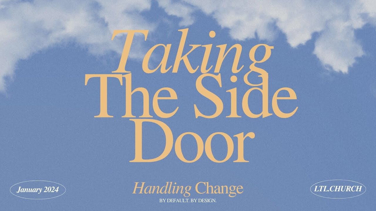 Week 2 - Taking The Side Door